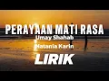 Download Lagu PERAYAAN MATI RASA - UMAY SHAHAB FEAT NATANIA KARIN ( LYRIC )