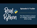 About The Show Trailer Real Python Podcast