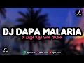 Download Lagu DJ DAPA MALARIA SOUND VIRAL TIKTOK TERBARU 2022