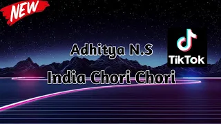 Download Adhitya_N.S™_-_India_Chori_Chori_-_REMIX_New_2021 MP3