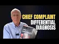 How to Think Like a Doctor Chief Complaint Differential Diagnosis and Pathophysiology Explained