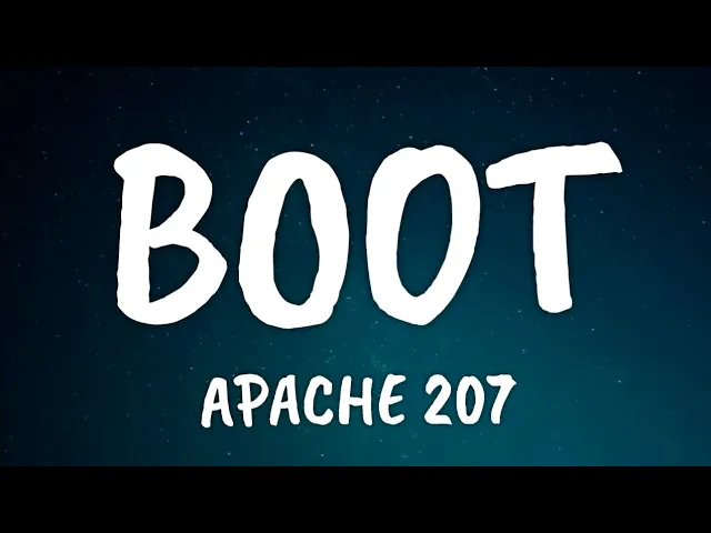 Apache 207 - Boot (Lyrics)