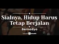 Download Lagu Sialnya, Hidup Harus Tetap Berjalan – Bernadya (KARAOKE AKUSTIK)