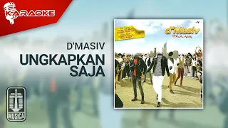 Download D'MASIV - Ungkapkan Saja (Official Karaoke Video) MP3