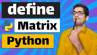 how to define create a matrix in Python numpy package Example