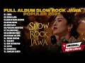 Lagu Full Album Pop Slow Rock Jawa Populer 2025
