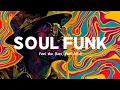 Lagu Soul Funk Playlist | Vintage Funk \u0026 Soul Grooves for Every Mood