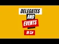 Delegates and Events in C C Events and Delegates Made Simple C Delegates explained