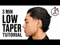 3 MIN LOW TAPER TUTORIAL
