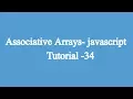 34 Associative Arrays Javascript Beginners Tutorial