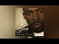 Joe - All The Things (Your Man Won't Do)