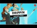 [ENG LYRICS] NCT DREAM - Drippin