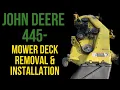 John Deere 445 Mower Deck Removal and Install 425 455