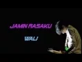 Download Lagu Wali Band   Jamin Rasaku