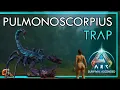 Pulmonoscorpius Trap - Ark Survival Ascended