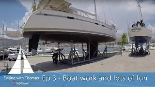 Sailing have to wait! BOAT WORK and lots of fun in beautiful Croatia – SwT 3