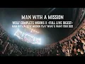 Download Lagu MAN WITH A MISSION 「Wolf Complete Works X -Full Live Digest-」