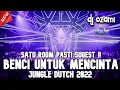 Download Lagu SATU ROOM PASTI SUGEST !! DJ BENCI UNTUK MENCINTA X CINTA DALAM HATI NEW JUNGLE DUTCH 2022 FULL BASS