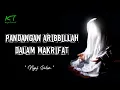 Download Lagu PANDANGAN ORANG YANG SUDAH MAKRIFAT ‼️ Kajian Ilmu Tasawuf
