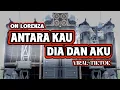 Download Lagu DJ ANTARA KAU DIA DAN AKU ‼️ RELAKAN AKU MEMILIH DIA ‼️ OM LORENZA