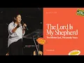 Download Lagu The Lord is my Shepherd | Pastor Erika Dulin