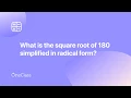 square root of 180 simplified