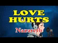 Download Lagu Nazareth - Love hurts (Karaoke)