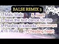 Download Lagu BALSE REMIX MEDLEY 3