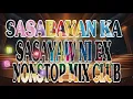 Lagu 🔥SASABAYAN KA SASAYAW NI EX NONSTOP MIX CLUB 