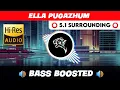 Lagu 🔥🔥ELLA PUGAZHUM | ⭕️ 5.1 SURROUND ⭕️ | 🔊 BASS™ BOOSTED 🔊 | 🔊SUB BASS™🔊 | @TTTHARMi2005
