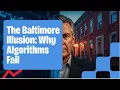 The Baltimore Illusion Why Algorithms Fail at Real Estate