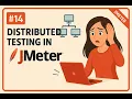 Boost Your Load Testing with DISTRIBUTED Testing in JMeter