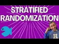 The 4 Minute Guide to Stratified Randomization