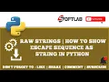 Raw Strings How to Show Escape Sequence as String in Python - Python Tutorial for Beginners