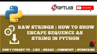 Raw Strings How to Show Escape Sequence as String in Python - Python Tutorial for Beginners