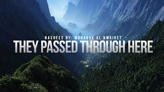 They Passed Through Here Inspirational Nasheed 