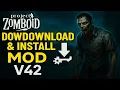 Cara Download Dan Instal Mod Di Project Zomboid Version 42 V42