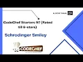 Schrodinger Smiley - Codechef Starters 97 Rated