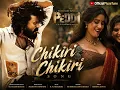 Chikiri Chikiri Video Song | Peddi | Ram Charan | Janhvi | Buchi Babu Sana | AR Rahman Mohit Chauhan