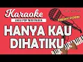 Download Lagu Karaoke HANYA KAU DIHATIKU - Deddy Dores // Music By Lanno Mbauth