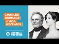 Charles Babbage and Ada Lovelace Early Computing Heroes of Progress Ep 49