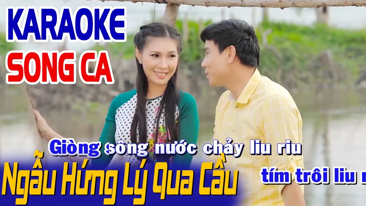 KARAOKE Ngẫu Hứng Lý Qua Cầu - Song Ca | Mai Lệ Quyên & Trí Quang