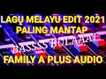 Download Lagu LAGU MELAYU EDIT 2021, BASS PALING ENAK. AHMAD JAIS
