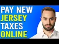 How To Pay New Jersey Taxes Online How To File New Jersey Taxes Online