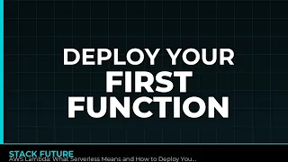AWS Lambda What Serverless Means and How to Deploy Your First Function