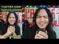 Download Lagu together again Tagalog version/papajay MP3
