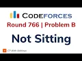 B Not Sitting Codeforces Round 766 Solution With Explanation C Code