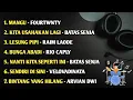 Download Lagu MANGU - FOURTWNTY ^ KITA USAHAKAN LAGI ^ BATAS SENJA ^ LESUNG PIPI - RAIM LAODE || BEST LAGU 2025