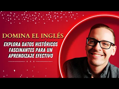🌟 Desbloquea tu Inglés: Lecciones Históricas! 📜
