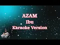 Download Lagu Ibu - Azam (Karaoke HD) Dangdut